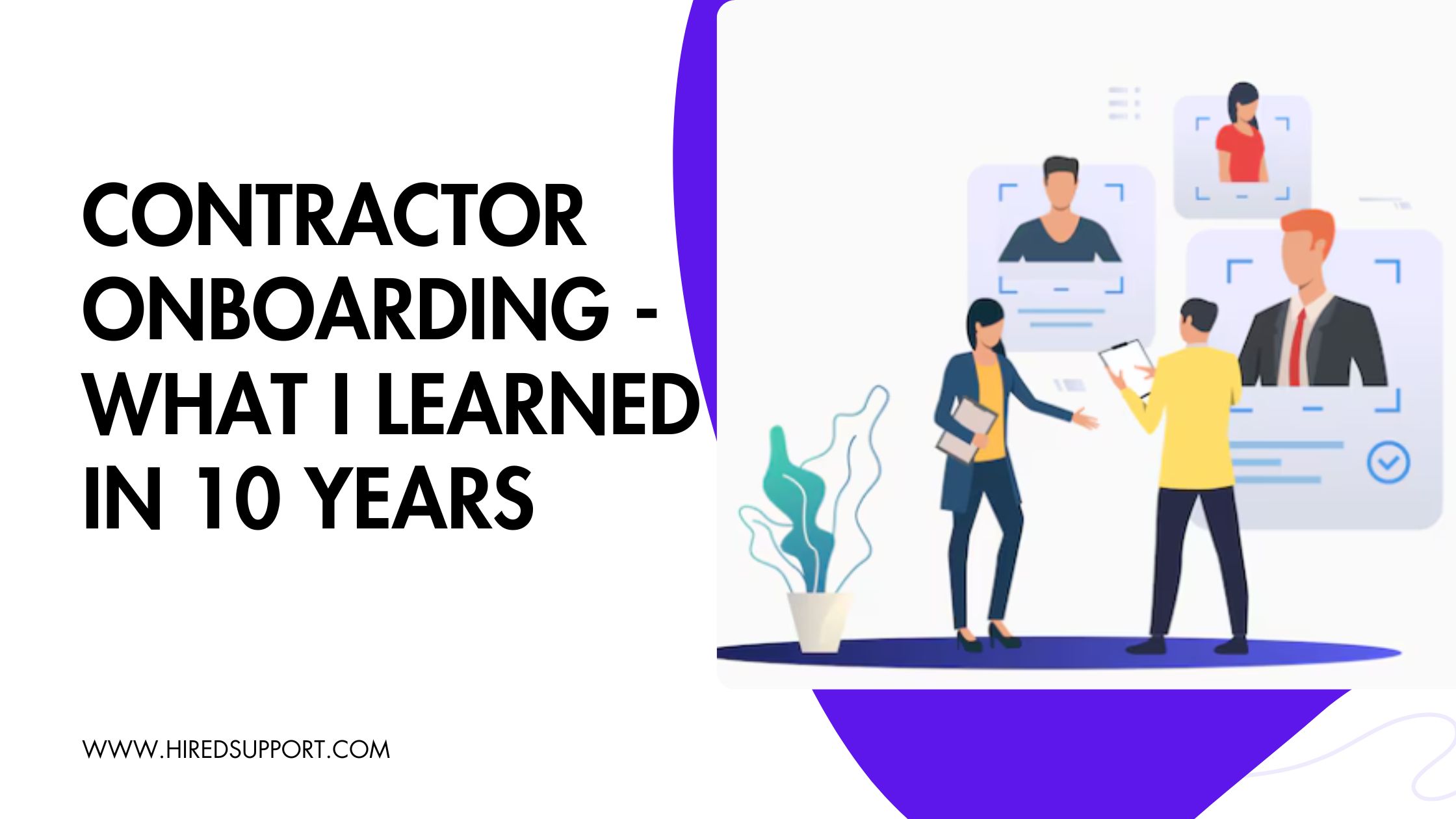 Contractor Onboarding - What I Learned in 10 Years