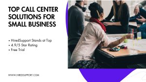 Top Call Center Solutions for Small Business