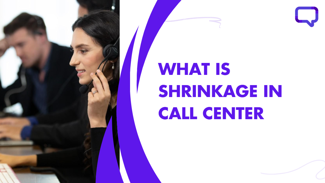 What is Shrinkage in the Call Center [Updated 2025]